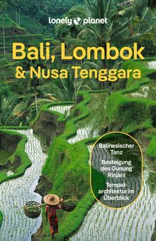 Bali, Lombok & Nusa Tenggara, Lonely Planet: Lonely Planet Reiseführer