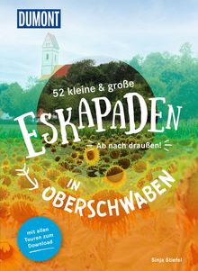 52 kleine & große Eskapaden in Oberschwaben, MAIRDUMONT: DuMont Eskapaden