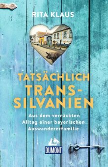 Tatsächlich Transsilvanien, MAIRDUMONT: DuMont Welt - Menschen - Reisen