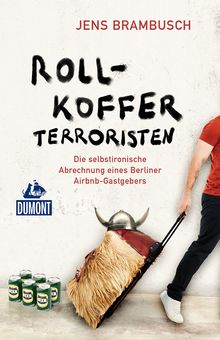 Rollkofferterroristen (eBook), MAIRDUMONT: DuMont Welt - Menschen - Reisen