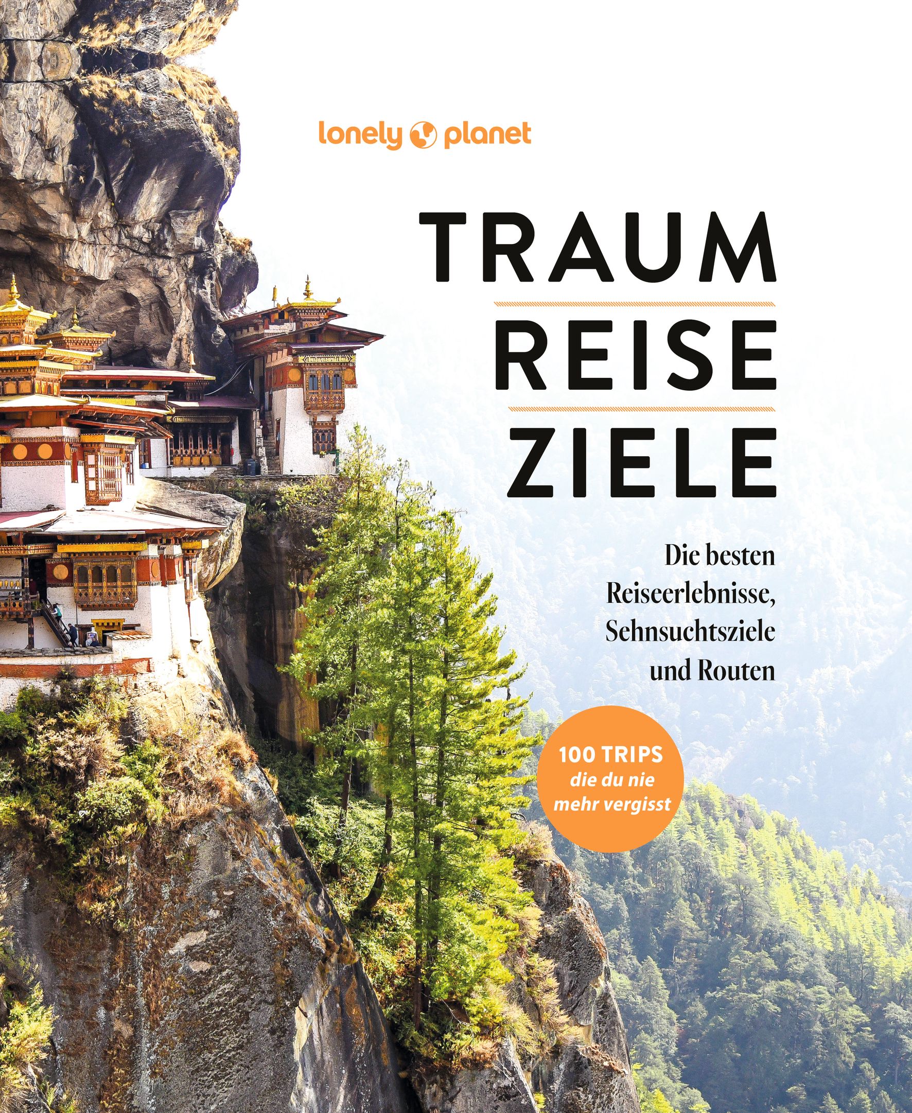 Lonely Planet TRAUMREISEZIELE