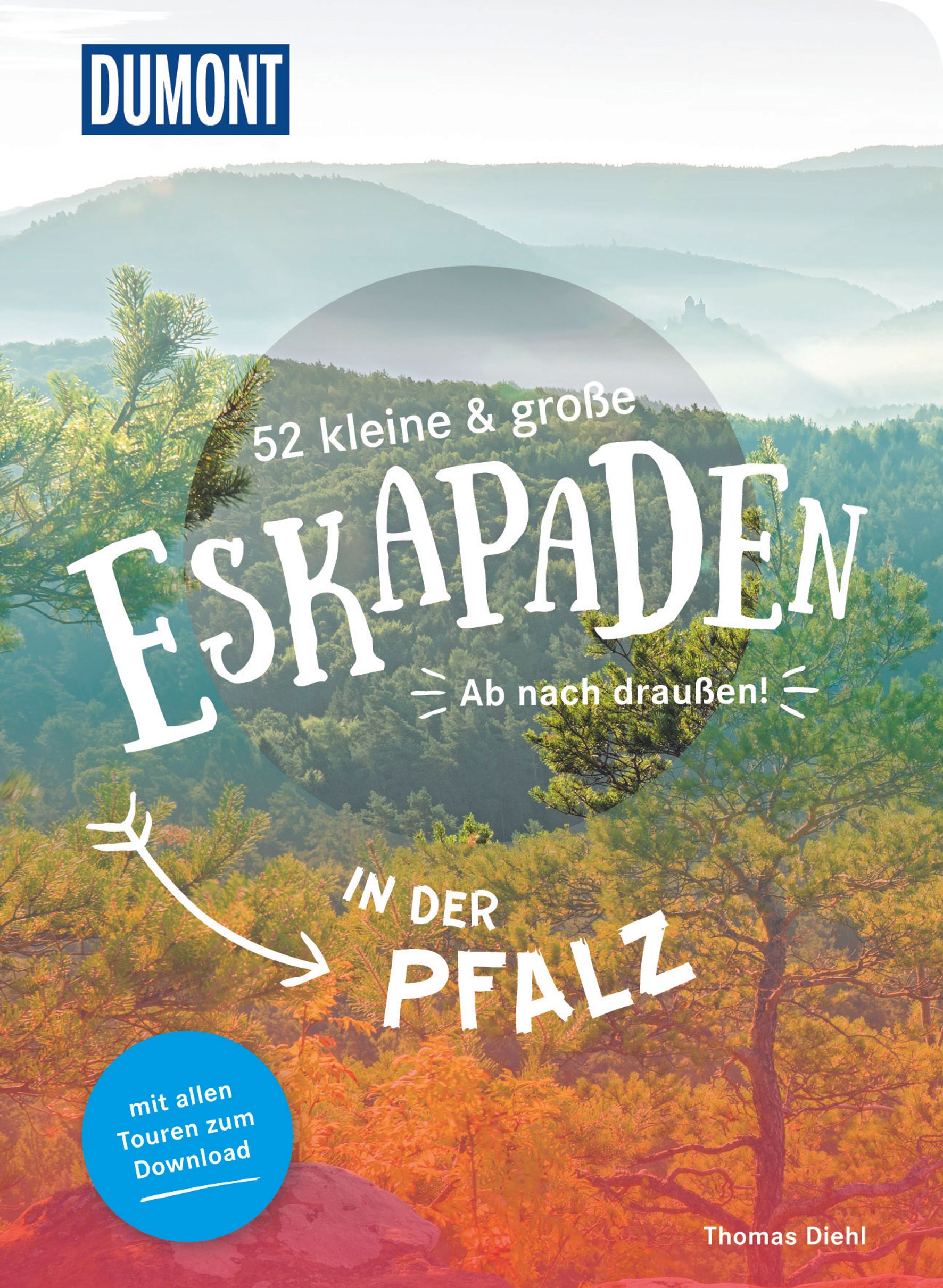 MAIRDUMONT 52 kleine & große Eskapaden in der Pfalz