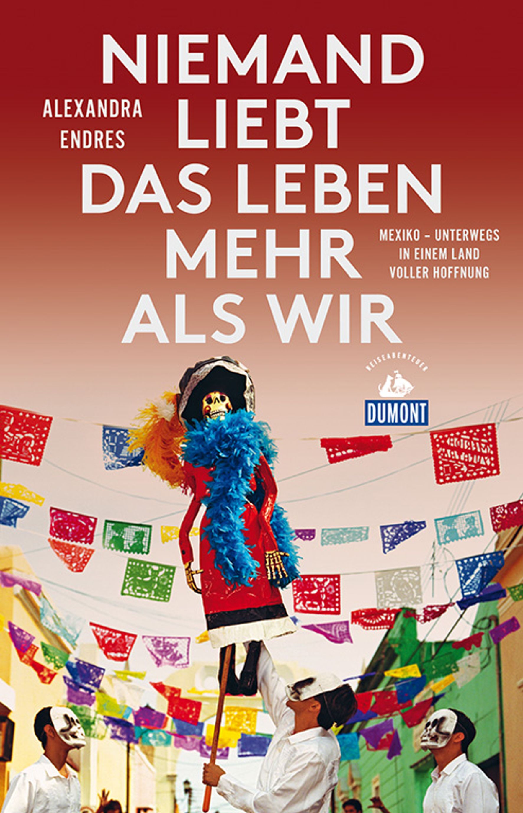 MAIRDUMONT Niemand liebt das Leben mehr als wir (eBook)