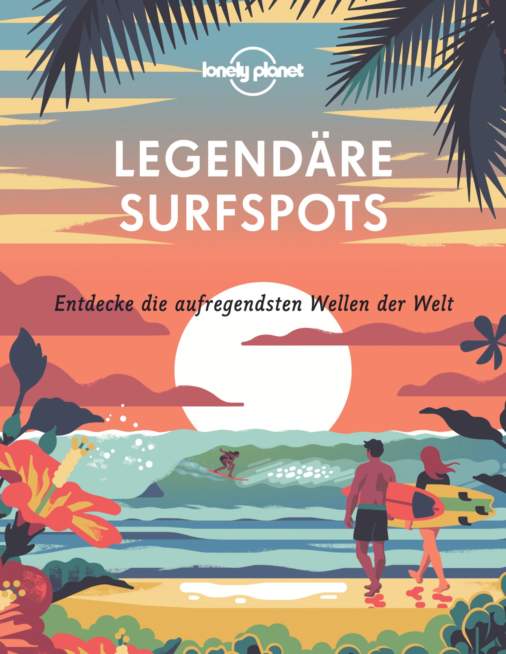 Lonely Planet Legendäre Surfspots